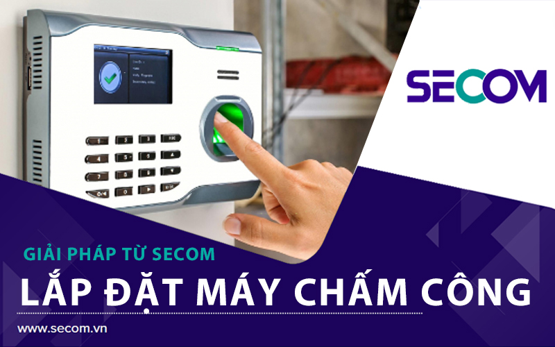 Cách Lắp Đặt Máy Chấm Công Vân Tay Đơn Giản, Nhanh Chóng