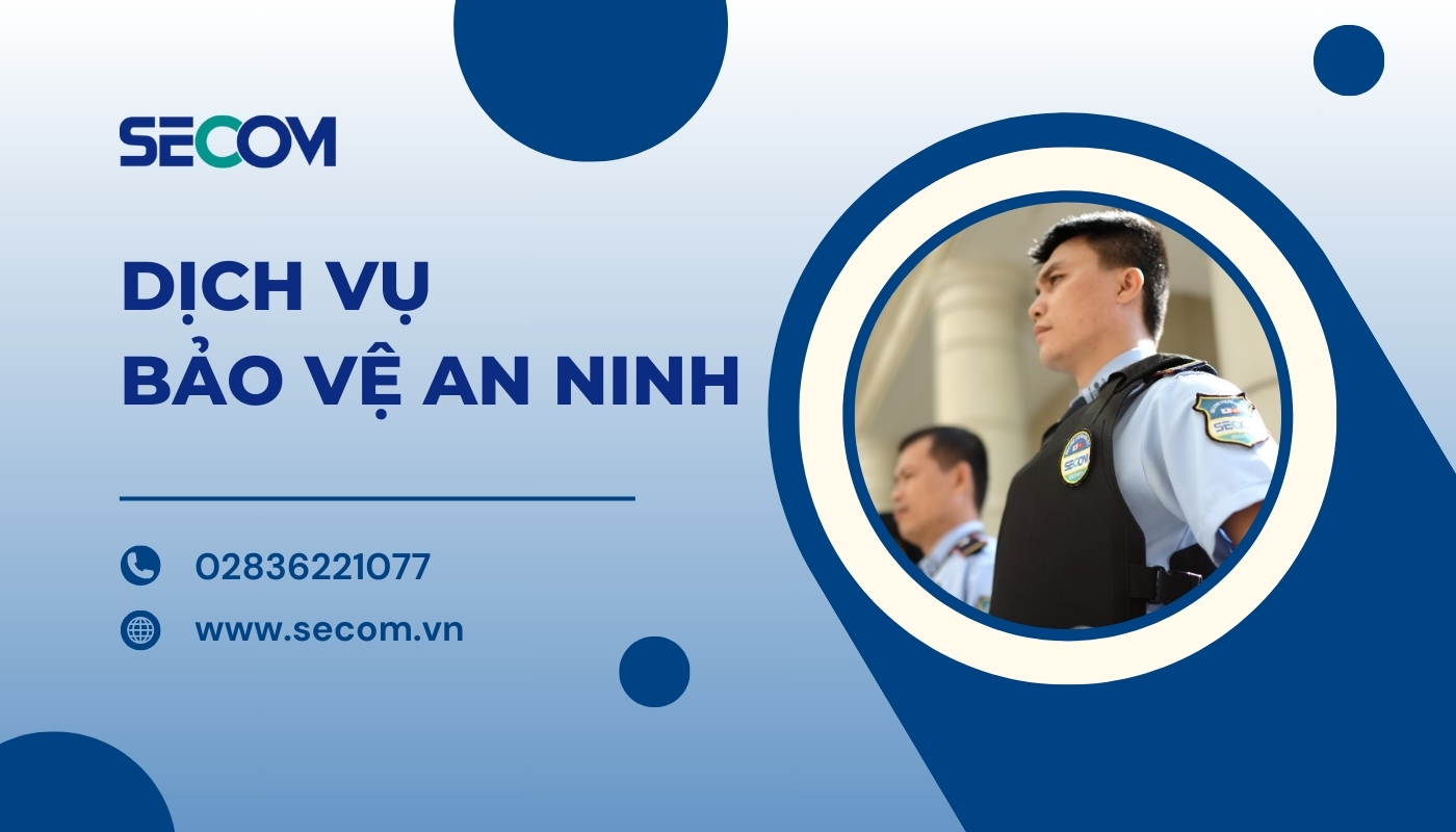 Dịch vụ bảo vệ an ninh SECOM Việt Nam