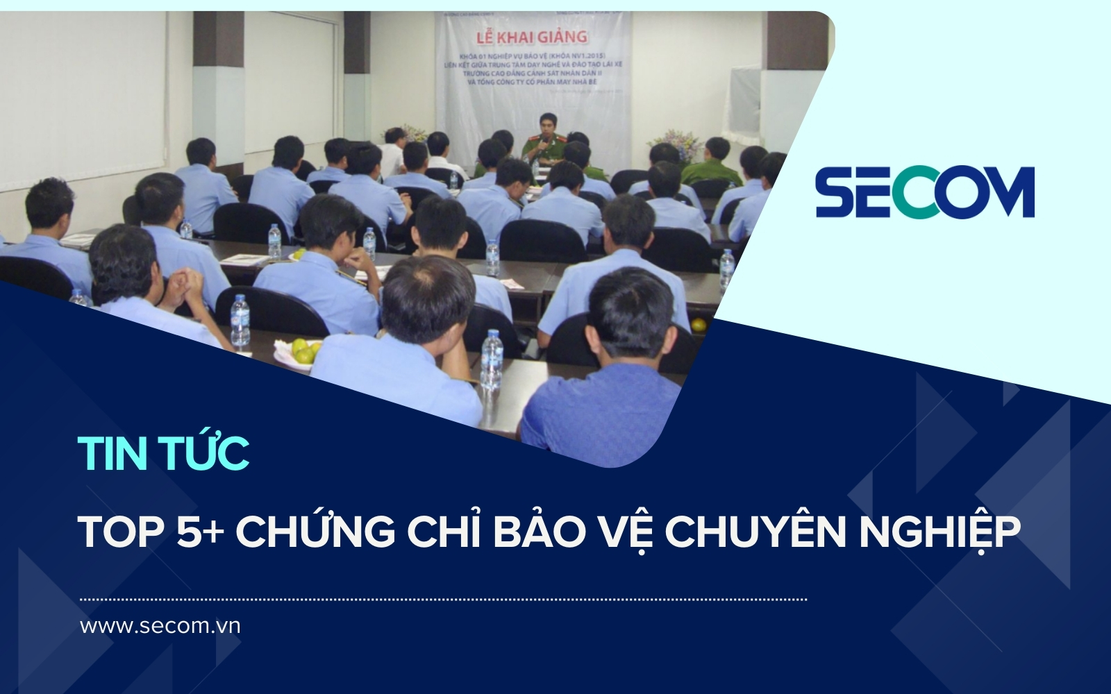 Top 5+ Chứng Chỉ Bảo Vệ Chuyên Nghiệp Nhân Viên Bảo Vệ Cần Có