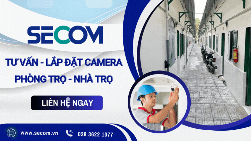 Tư vấn, lắp đặt camera phòng trọ uy tín, giá tốt tại SECOM